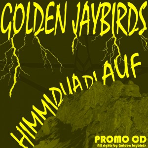 Golden Jaybirds - Himmi Dua Di Auf Promo